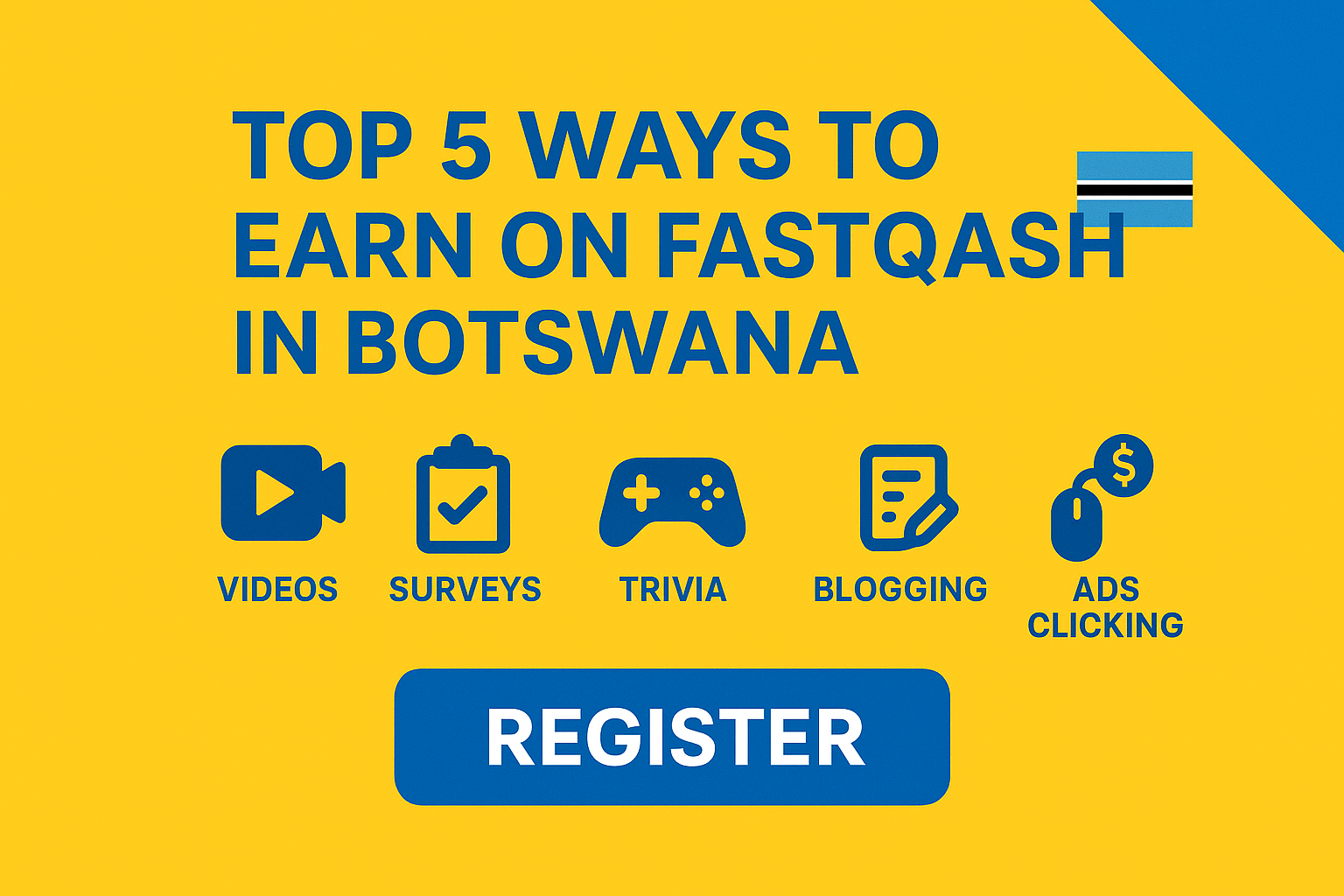 Fastqash: Top 5 Ways to Earn on Fastqash in Botswana