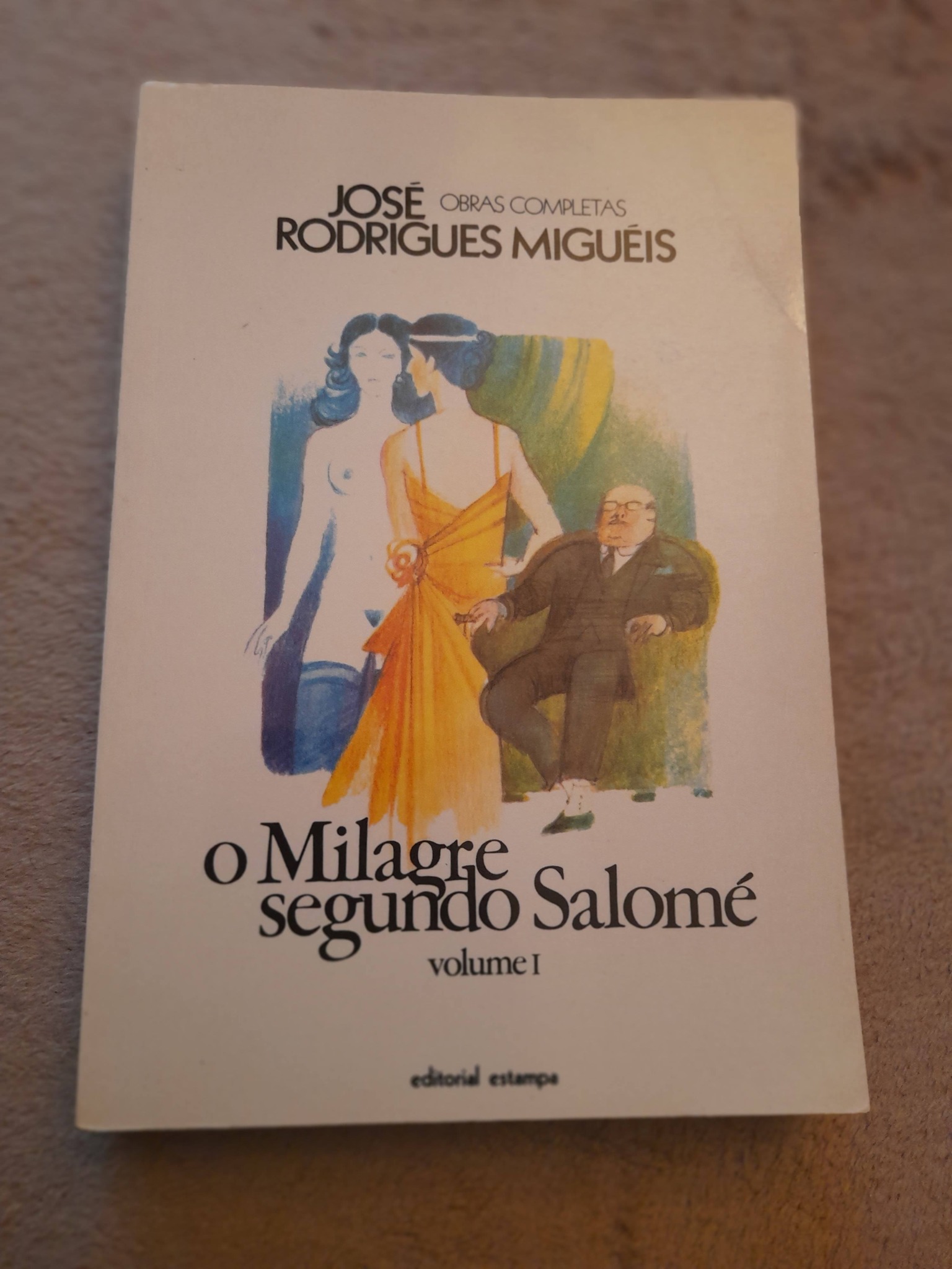 O Milagre segundo Salomé - Volume I