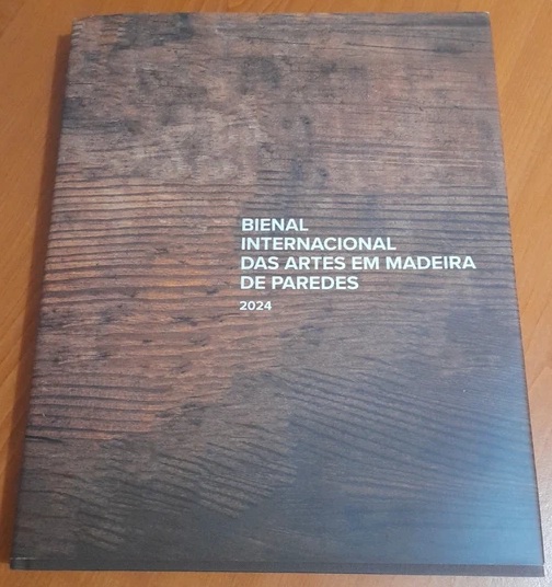 Bienal Internacional das Artes em Madeira de Paredes 2024