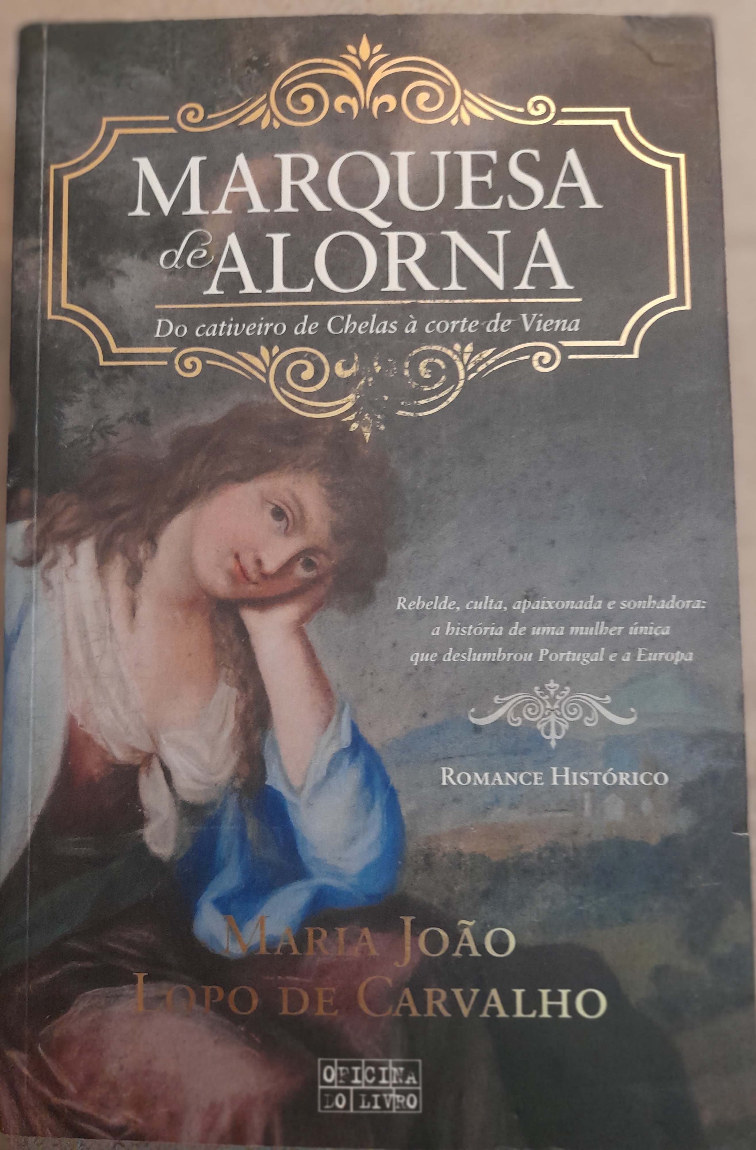  Marquesa de Alorna  Do cativeiro de Chelas à corte de Viena