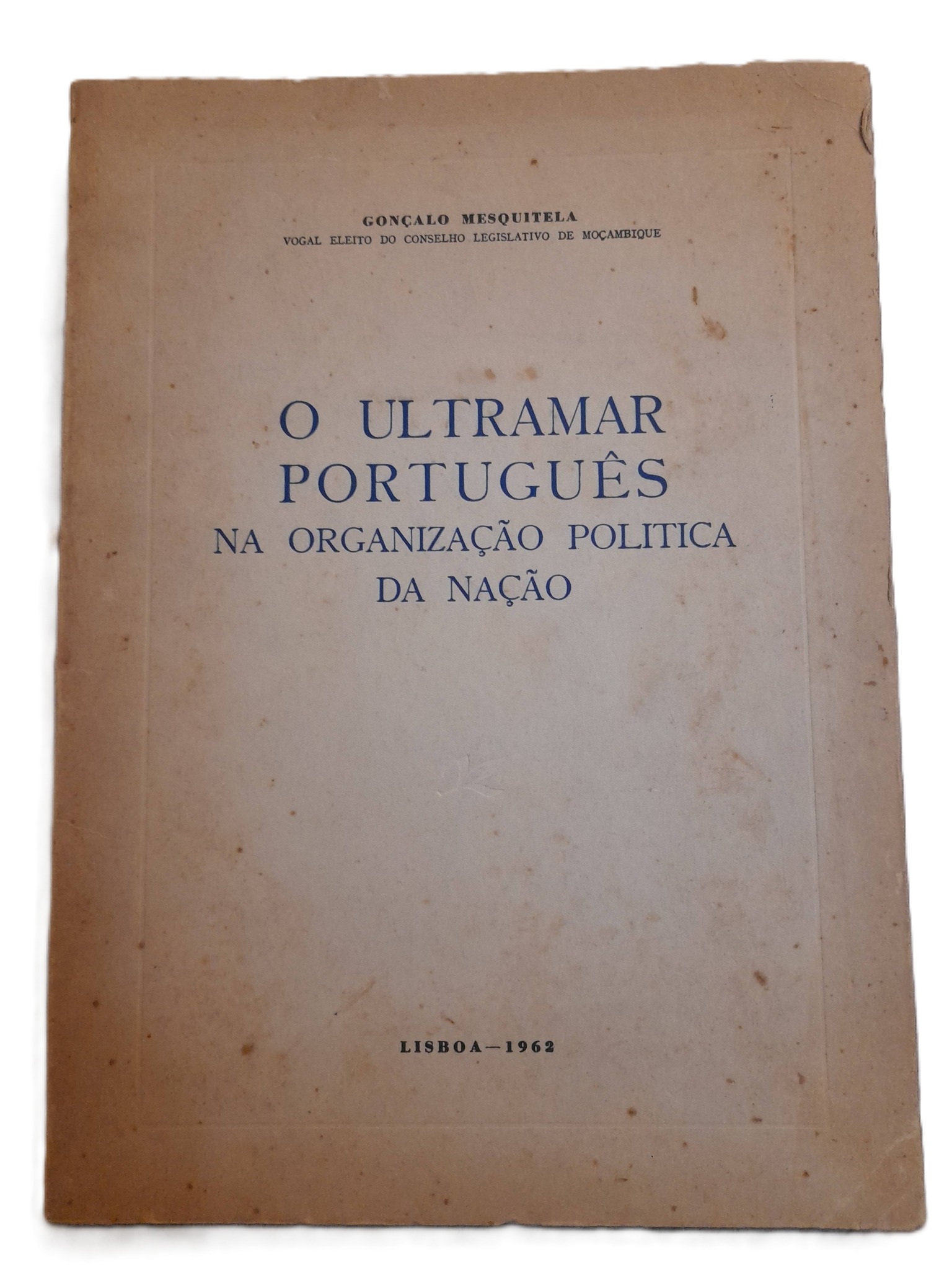 O Ultramar Português na Organização Política da Nação