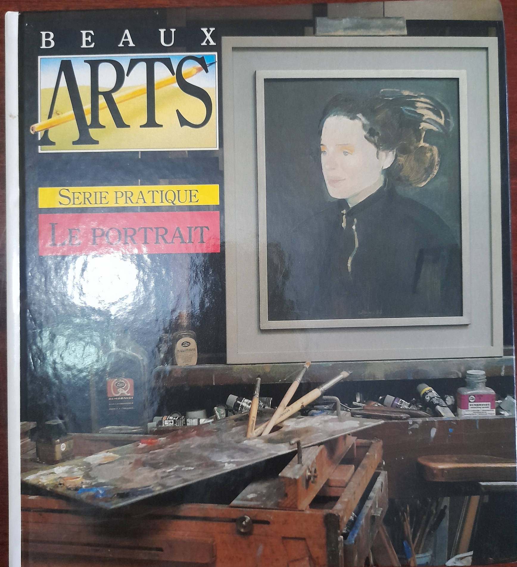 Beaux Arts -Série Pratique-Le Portrait 