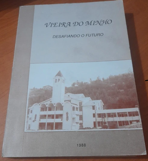 Vieira do Minho - Desafiando o Futuro