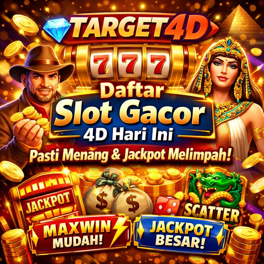 TARGET4D 💎 Daftar Slot Gacor 4D Hari Ini Pasti Menang & Jackpot Melimpah!