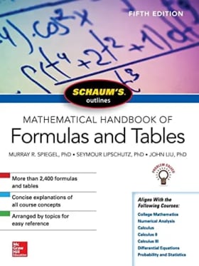 Schaum's Outline of Mathematical Handbook of Formulas and Tables, Fifth Edition