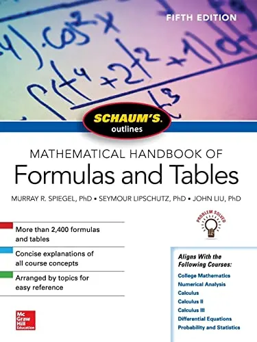 Schaum's Outline of Mathematical Handbook of Formulas and Tables, Fifth Edition