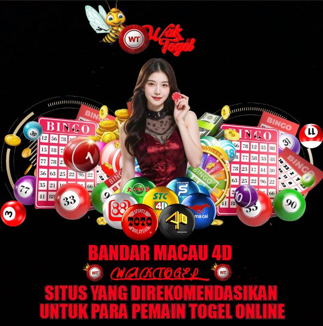 WAKTOGEL : Rekomendasi Bandar Macau 4D Terbesar Di Asia