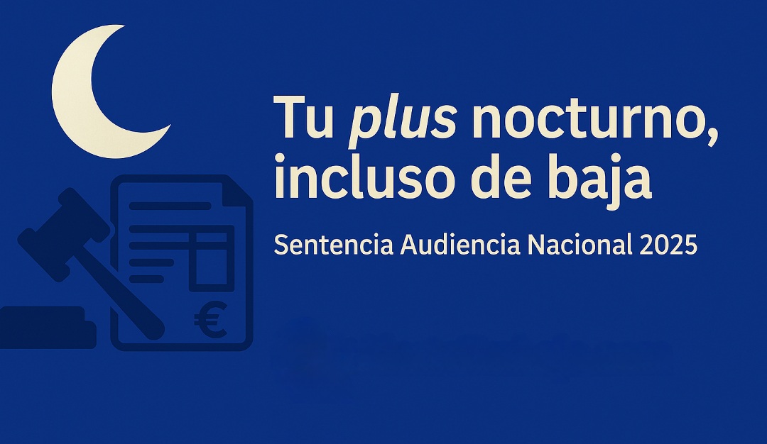 Sentencia pionera: no se puede descontar el plus de nocturnidad durante una baja médica