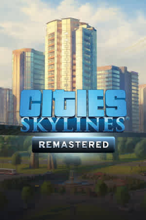 Cities: Skylines Remastered