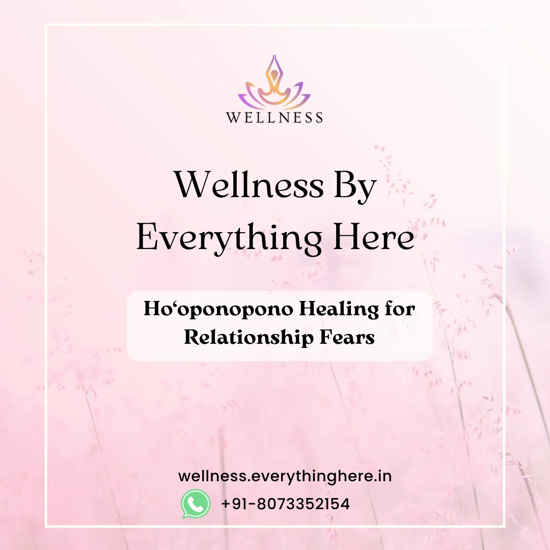 Relationship Fears Healing
