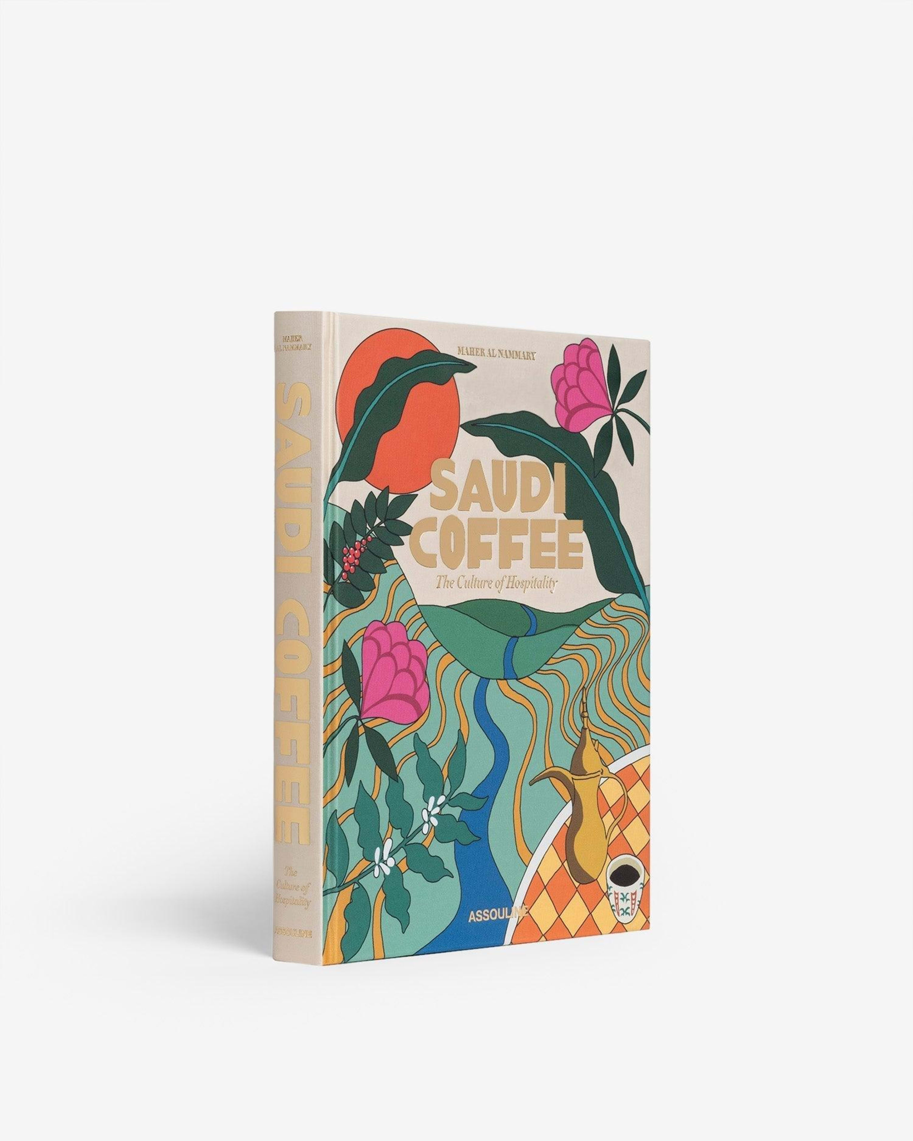 Saudi Coffee: The Culture of Hospitality ASSOULINE