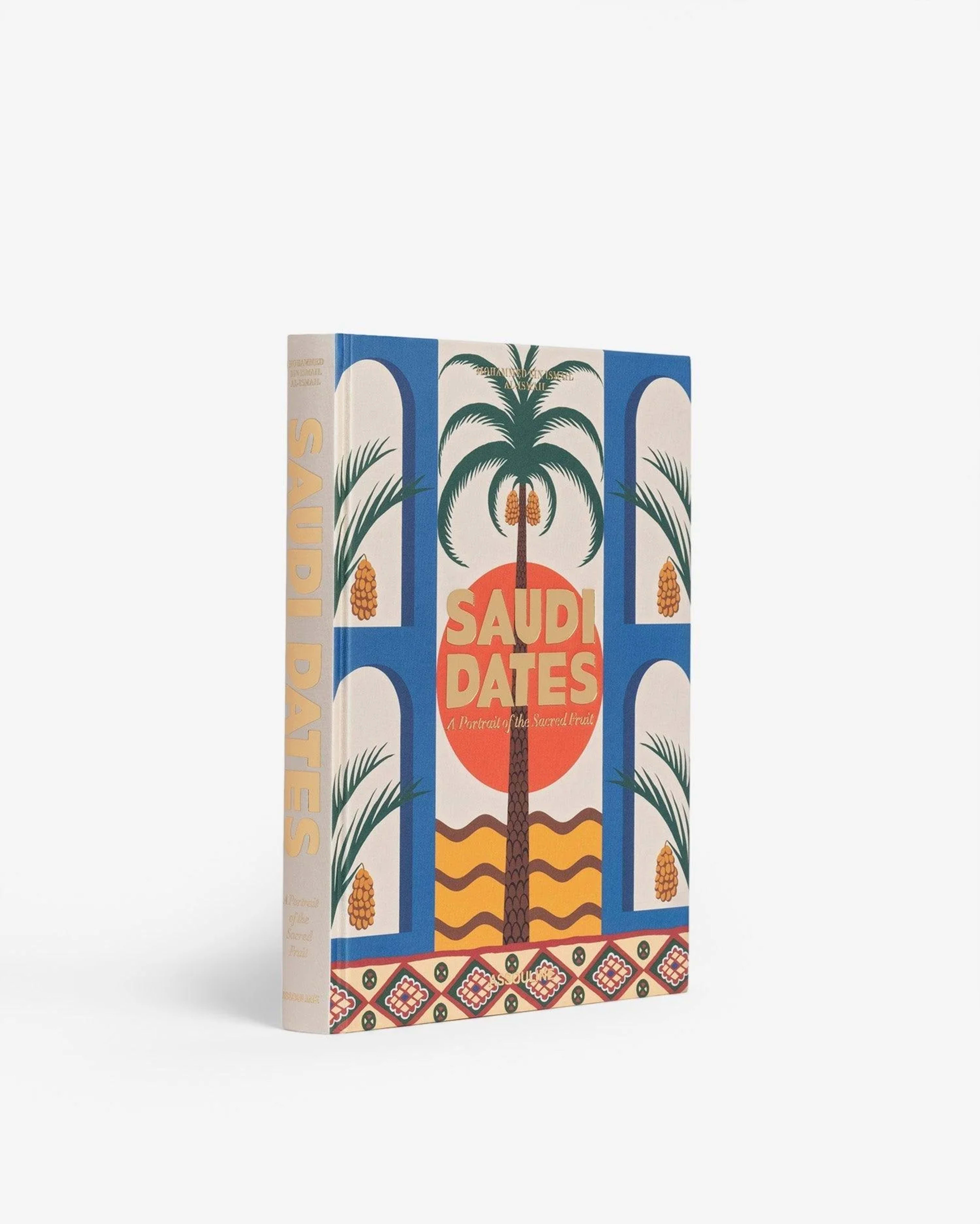 Saudi Dates: A Portrait of the Sacred Fruit ASSOULINE