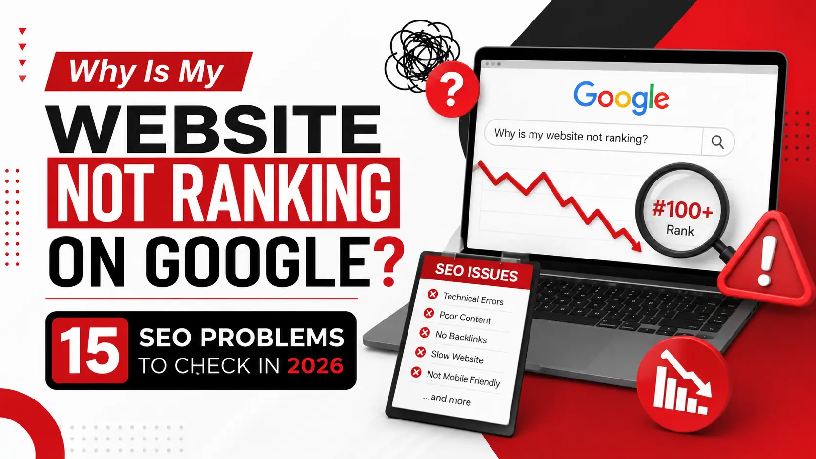 Why Is My Website Not Ranking on Google? 15 SEO Problems to Check in 2026
