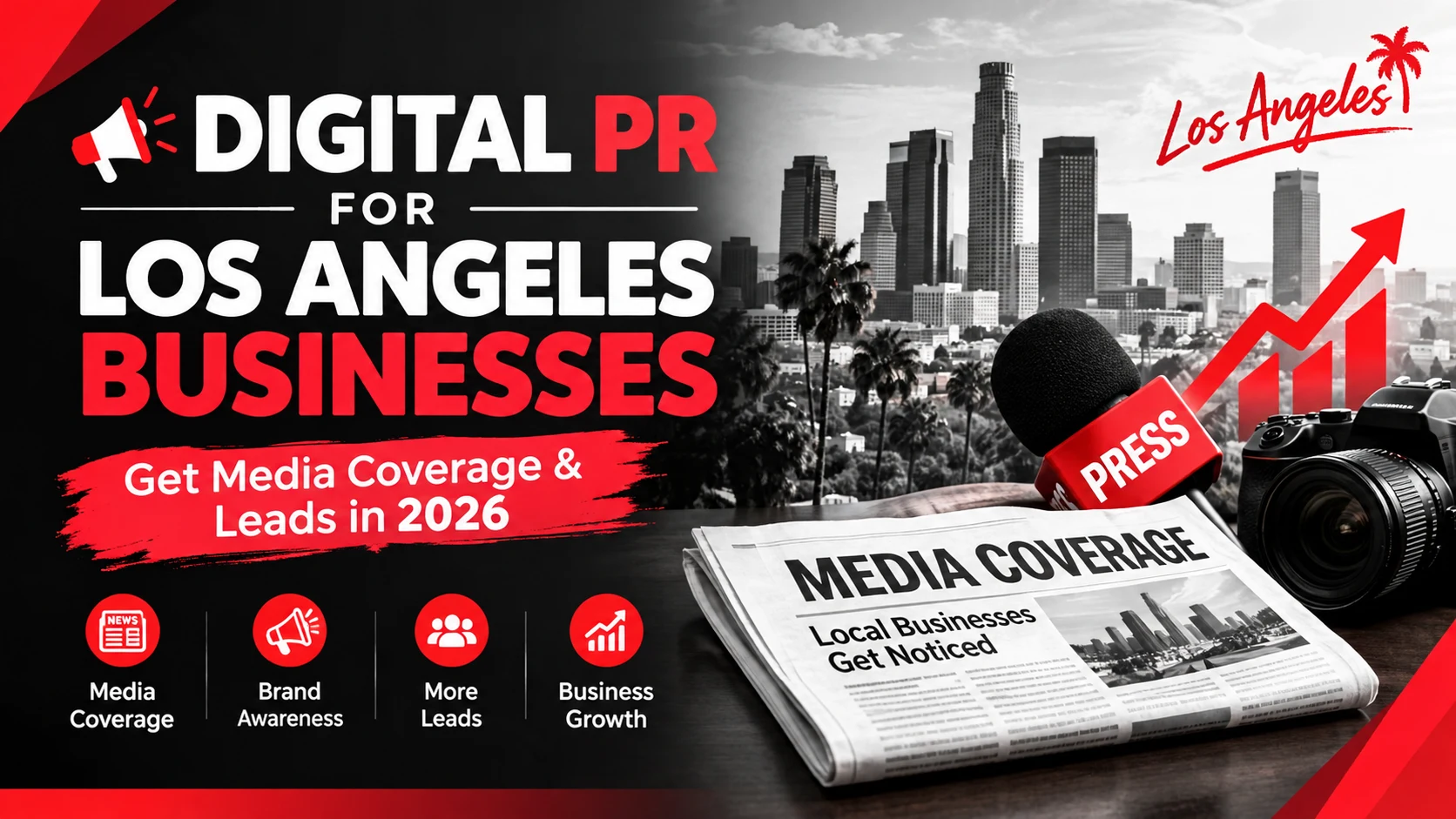 Digital PR for Los Angeles Businesses: Get Media Coverage & Leads in 2026