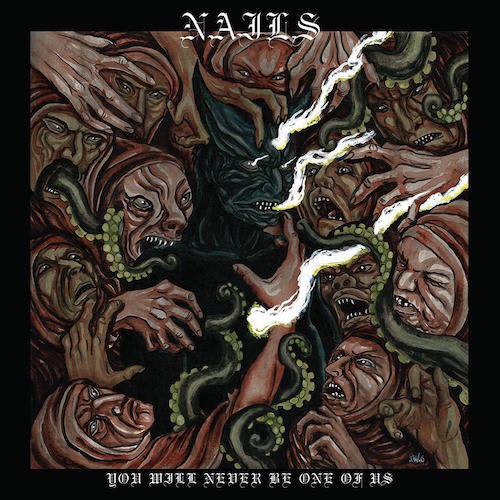 Nails You Will Never Be One of Us album cover