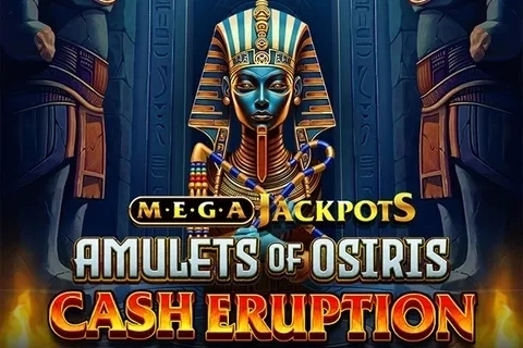 Cash Eruption MegaJackpots: Amulets of Osiris