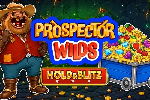 Prospector Wilds: Hold & Blitz