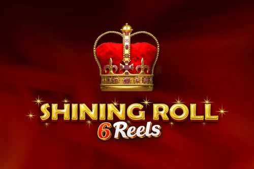 Shining Roll 6 Reels