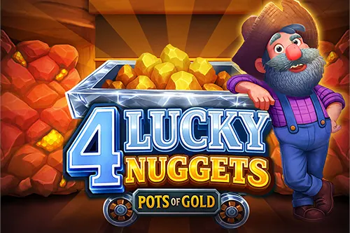 4 Lucky Nuggets