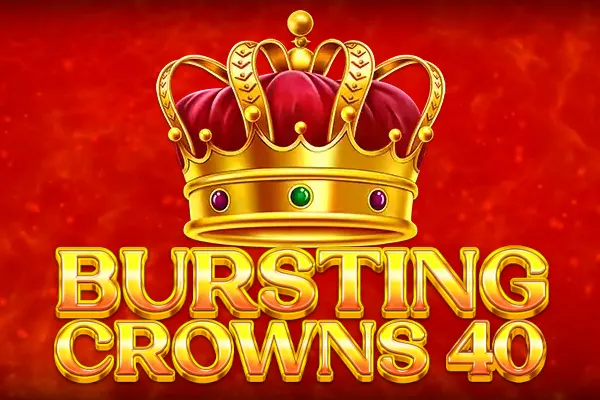 Bursting Crowns 40