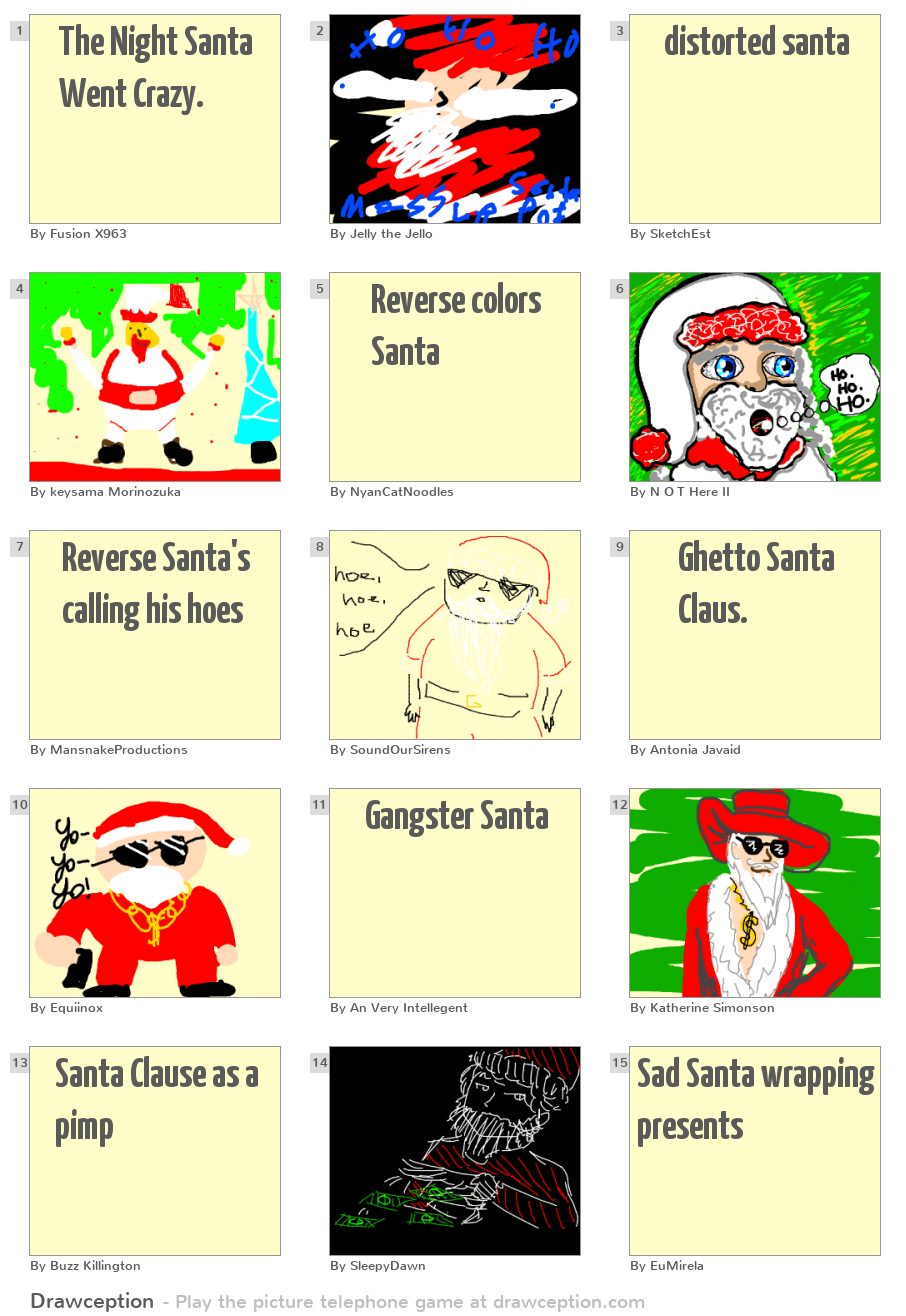 The Night Santa Went Crazy. - Drawception