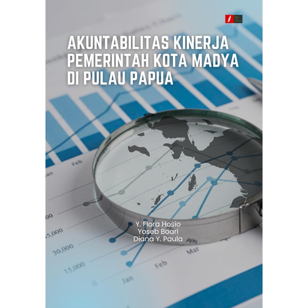 Jual AKUNTABILITAS KINERJA PEMERINTAH KOTA MADYA DI PULAU PAPUA ...