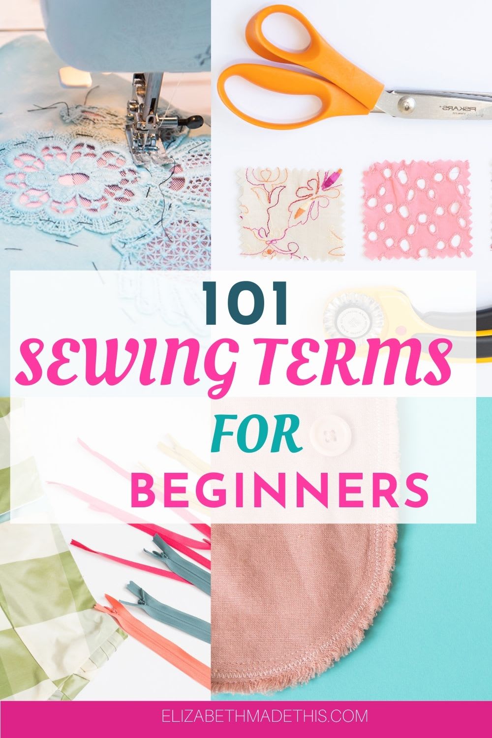 101 important sewing terms that every beginner needs to know ...