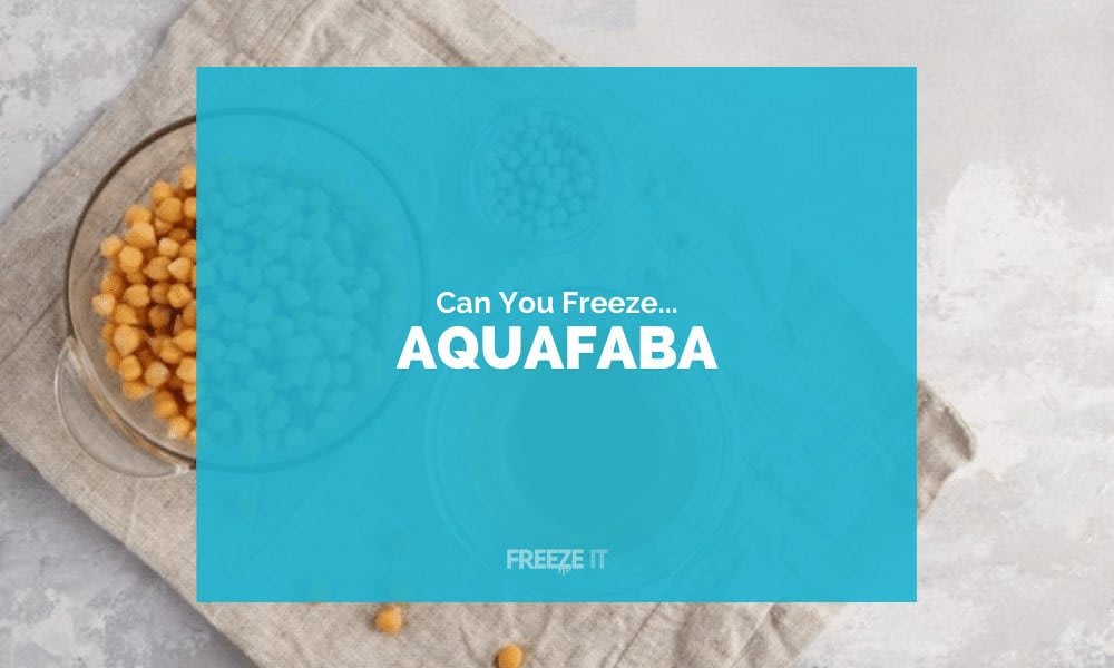 Can You Freeze Aquafaba? [3 Tips You MUST Read] | Freeze It