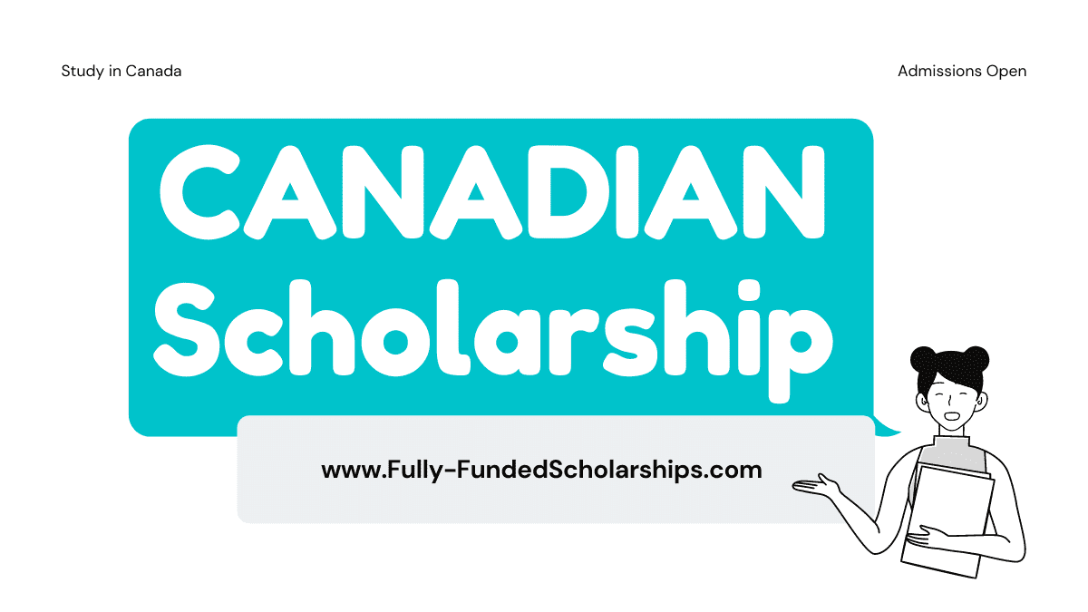 Canadian Scholarships 2022-2023: Apply & Win a Fully Funded Scholarship ...