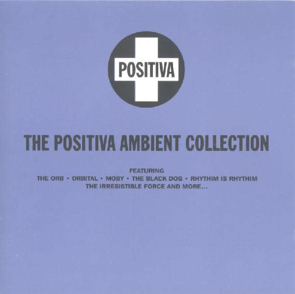 Various - The Positiva Ambient Collection | Releases | Discogs