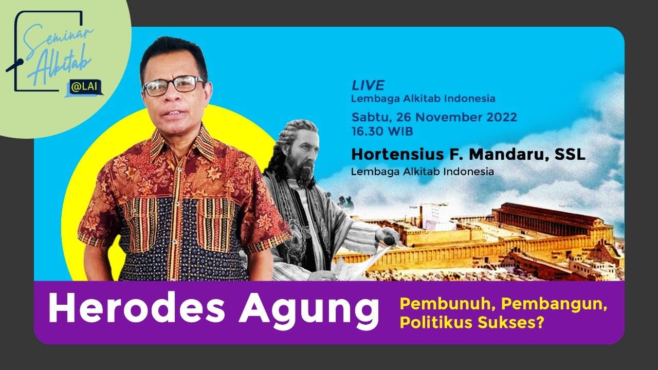 "HERODES AGUNG: Pembangun, Pembunuh, Politikus Sukses?" | # ...