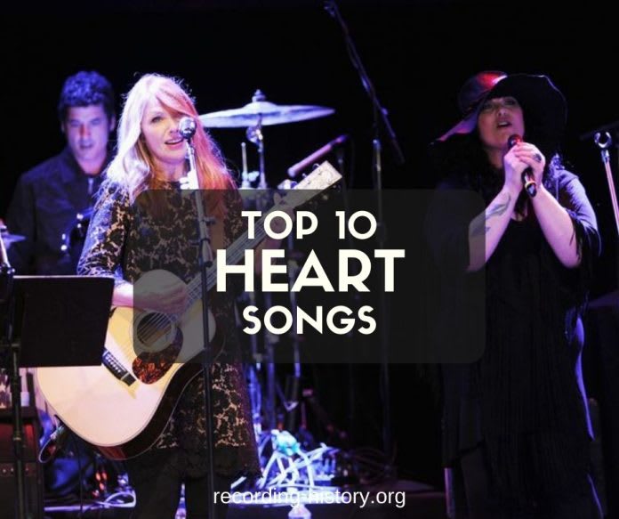 10+ Best Heart Songs & Lyrics - All Time Greatest Hits