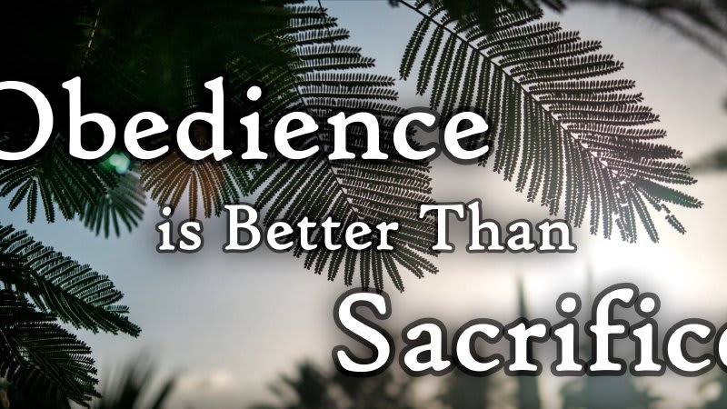 Obedience Is Better Than Sacrifice | Bethel United Pentecostal Church