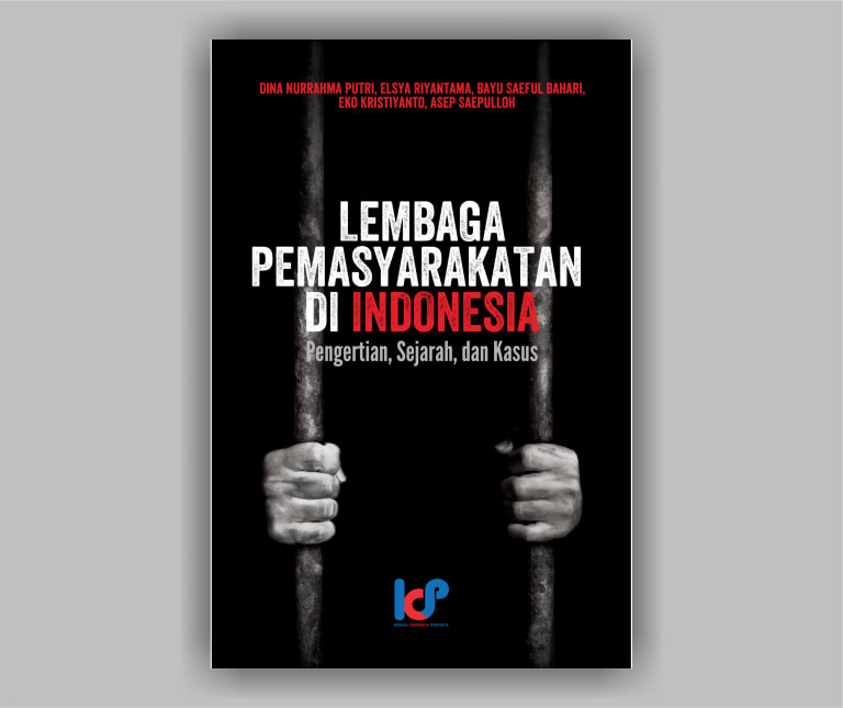 LEMBAGA PEMASYARAKATAN DI INDONESIA, Pengertian, Sejarah, dan Kasus ...