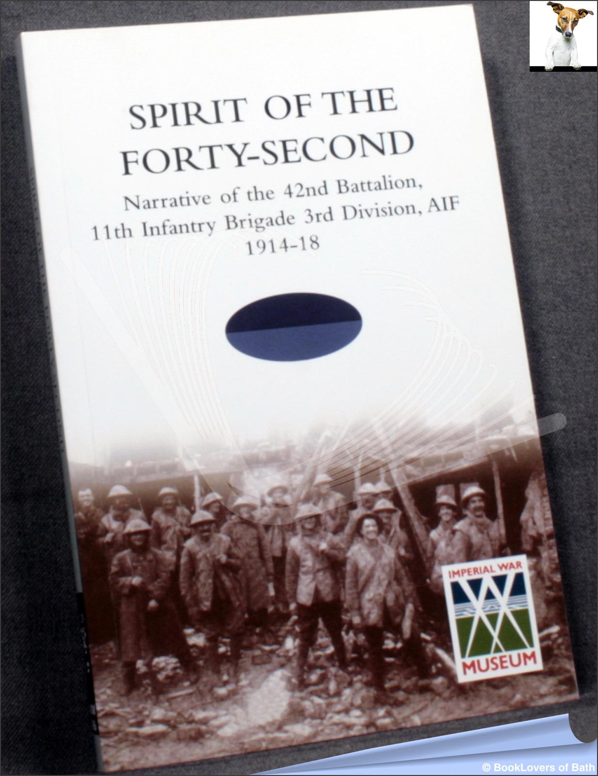 Spirit of the Forty-Second: Narrative of the 42nd Battalion, 11th ...