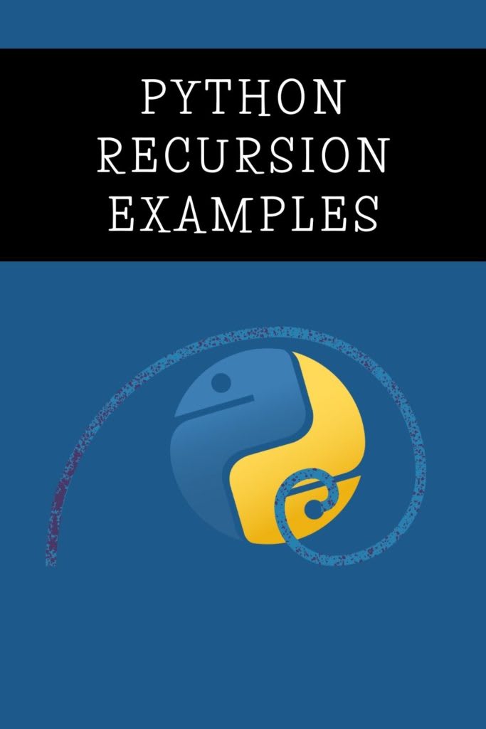 5 Python Recursion Exercises and Examples – Pythonista Planet