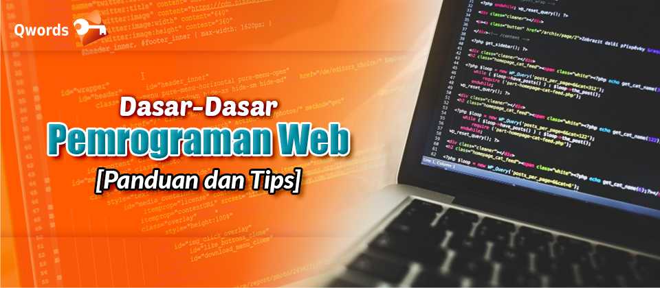 Dasar Dasar Pemrograman Web Panduan Dan Tips Qwords - Riset