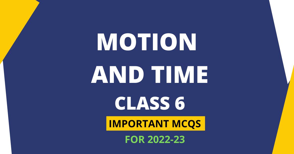 Motion and Time Class 7 MCQs Questions with Answers - THE EDUCATION PLANET