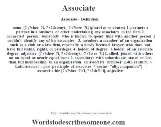 Associate definition | Associate meaning - words to describe someone