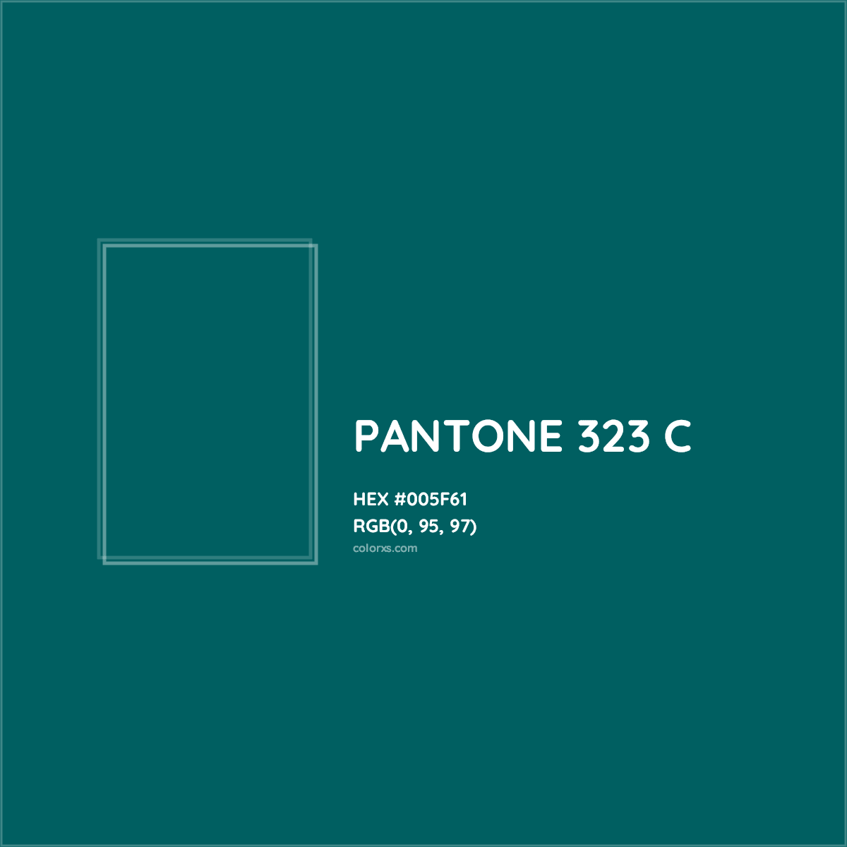 PANTONE 323 C Complementary or Opposite Color Name and Code (#005F61 ...