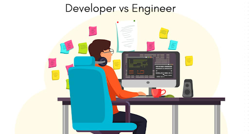 Developer vs Engineer