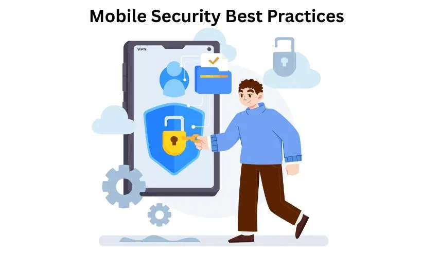 Mobile Security Best Practices