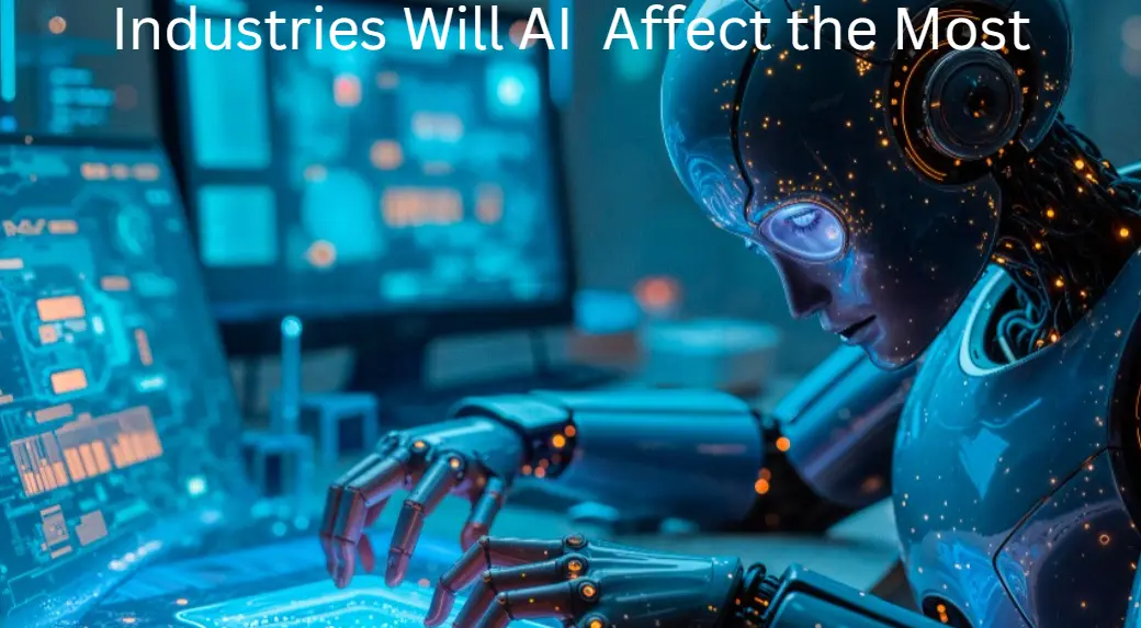 Industries Will AI Affect the Most