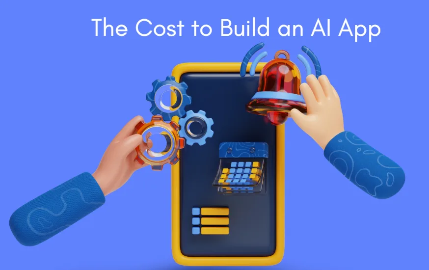  The Cost to Build an AI App