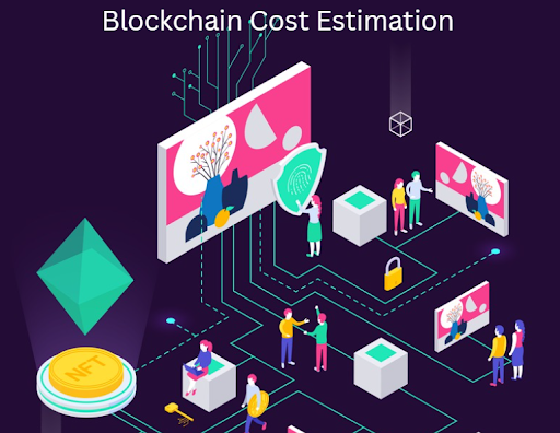 Blockchain Cost Estimation