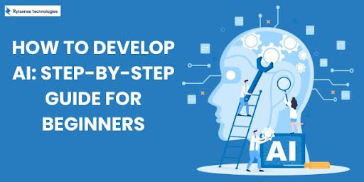 How to develop AI