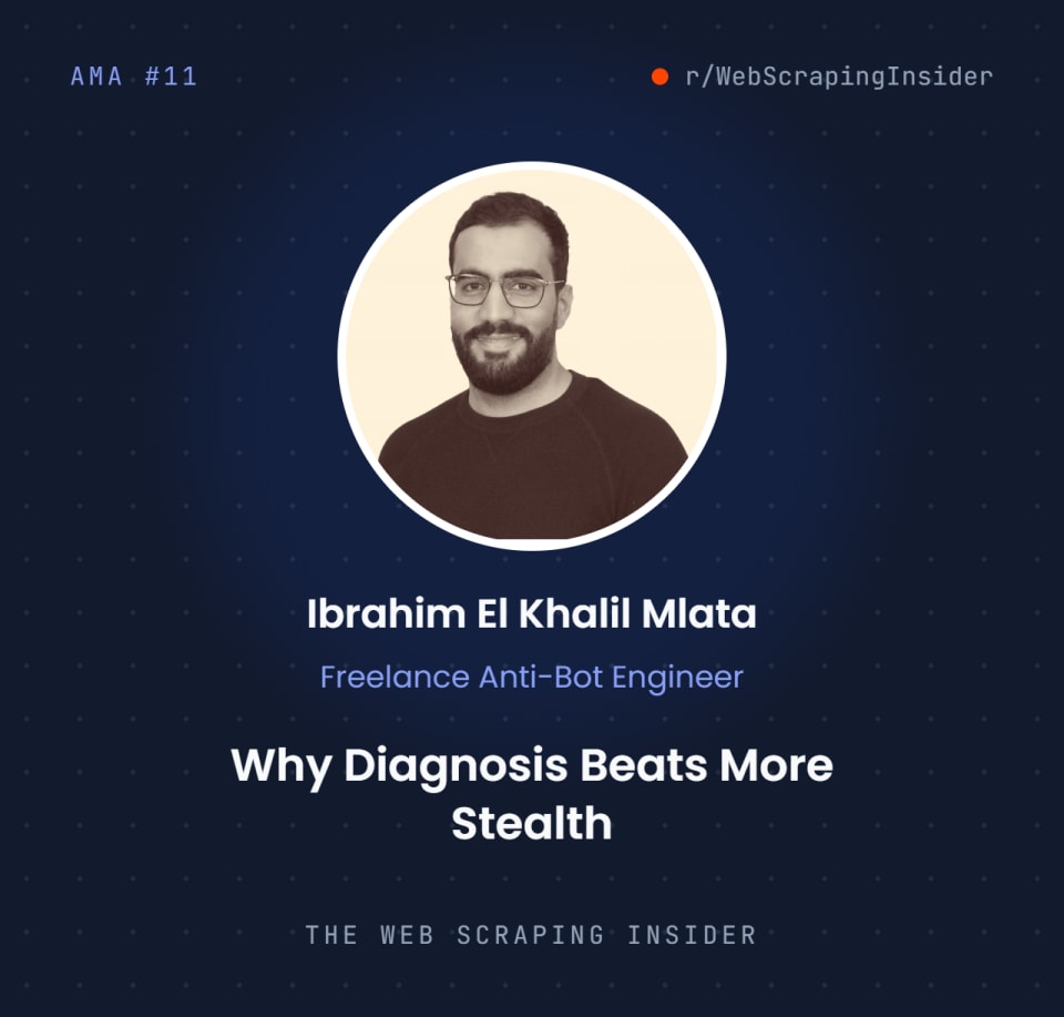 Ibrahim El Khalil Mlata — Why Diagnosis Beats More Stealth: Lessons From 7 Years of Reverse Engineering Anti-Bot Systems