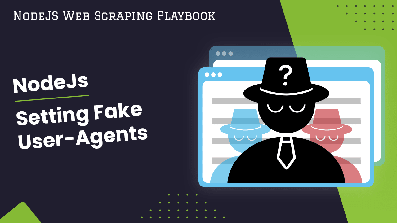 NodeJS Fake User-Agents