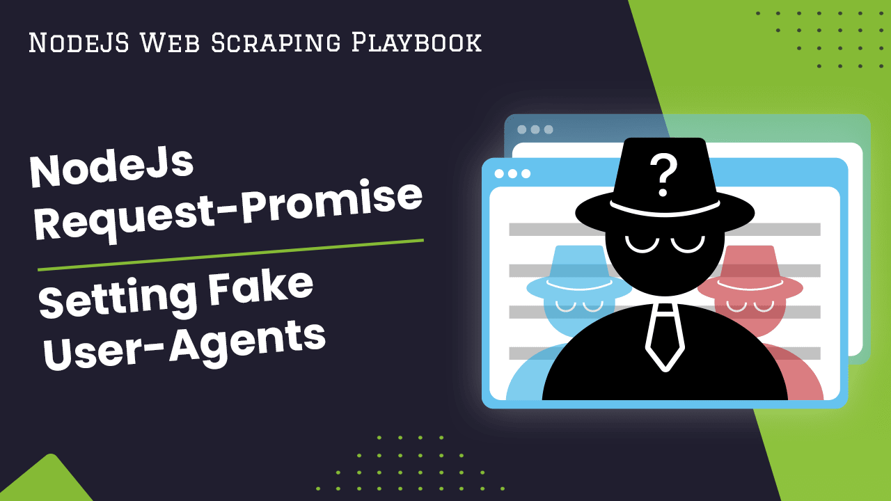 NodeJs Request-Promise: Setting Fake User-Agents