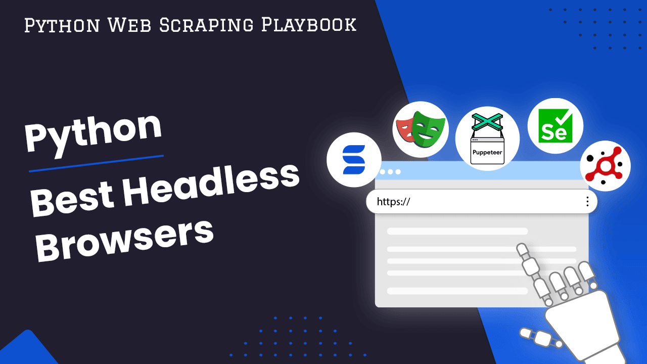 Python Best Headless Browsers